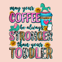 May Your Coffee Be Always Stronger Than Your Toodl Urban Hoodie | Teevron