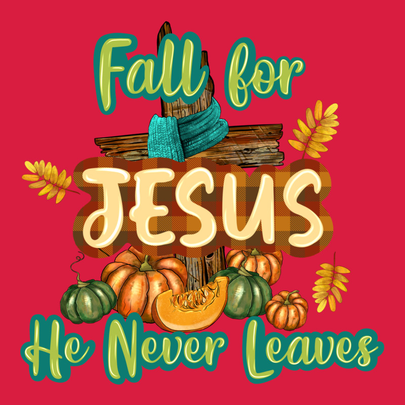 Fall For Jesus He Never Leaves Premium Hoodie by texasbilliewilder | Teevron
