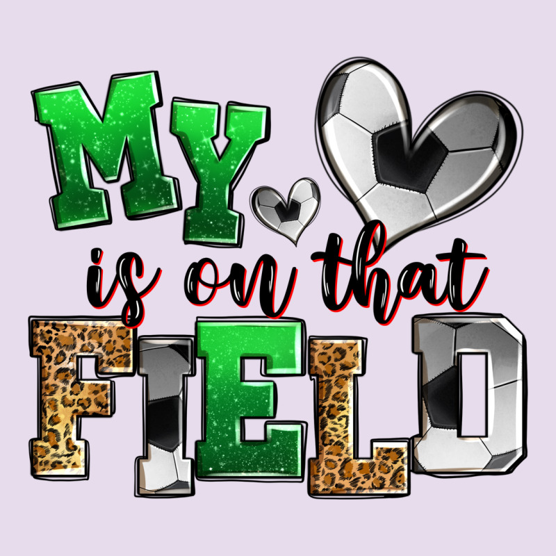 My Heart Is On That Field Soccer Premium Hoodie by Zillion Design Studio | Teevron