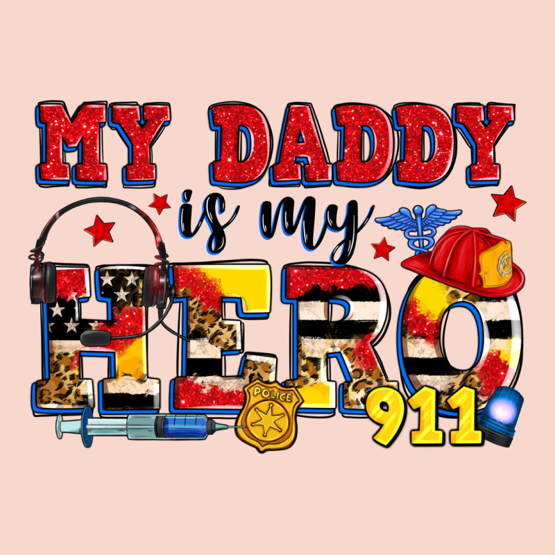 My Daddy Is My Hero Dispatcher Urban Hoodie by Zillion Design Studio | Teevron
