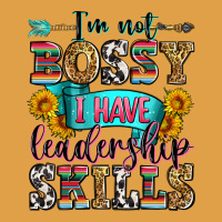 I'm Not Bossy I Have Leadership Skills Premium Hoodie | Teevron