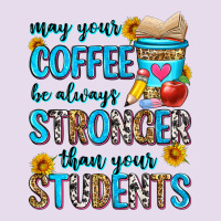 May Your Coffee Be Always Stronger Than Your Stude Premium Hoodie | Teevron