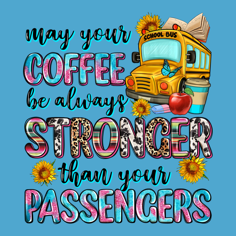 May Your Coffee Be Always Stronger Than Your Passe Premium Hoodie by Zillion Design Studio | Teevron