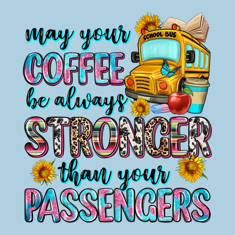 May Your Coffee Be Always Stronger Than Your Passe Premium Hoodie by Zillion Design Studio | Teevron