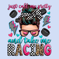 Just Call Me Pretty And Take Me Racing Urban Hoodie | Teevron