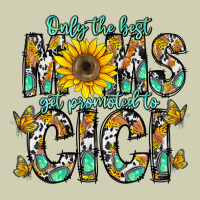 Only The Best Moms Get Promoted To Cici Heavy Core Tee | Teevron