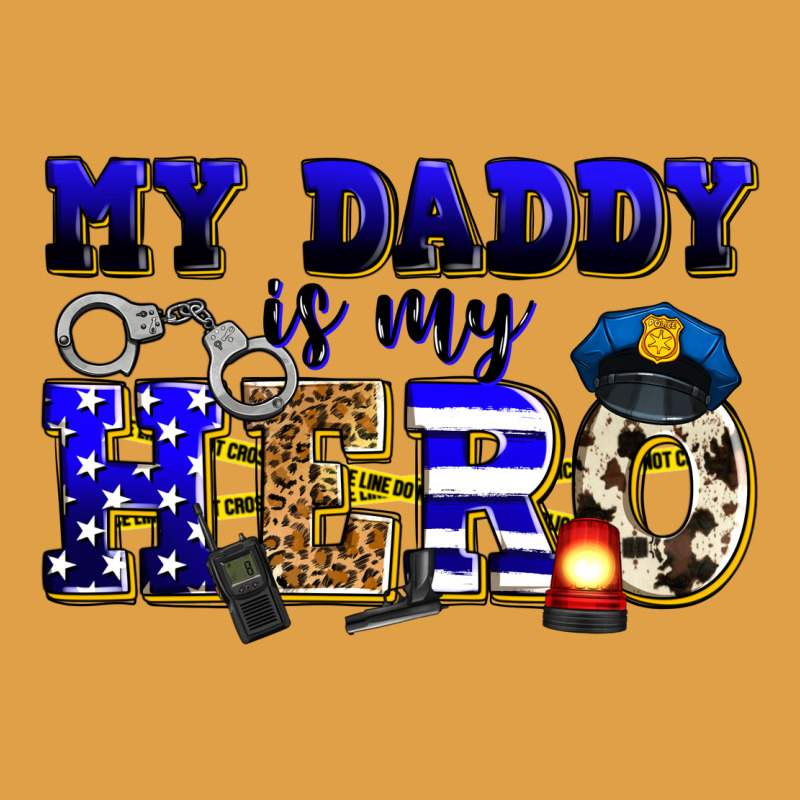 My Daddy Is My Hero Police Premium Hoodie by Zillion Design Studio | Teevron