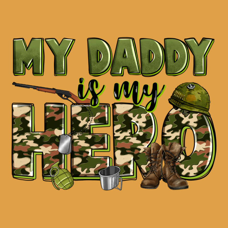 My Daddy Is My Hero Army Premium Hoodie by Zillion Design Studio | Teevron