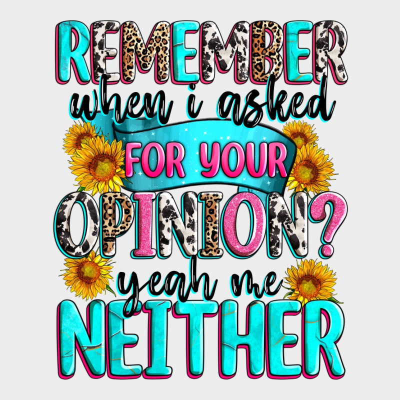 Remember When I Asked For Your Opinion Urban Hoodie by Zillion Design Studio | Teevron