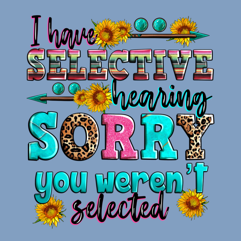 I Have Selective Hearing Sorry You Weren't Selecte Urban Hoodie by Zillion Design Studio | Teevron