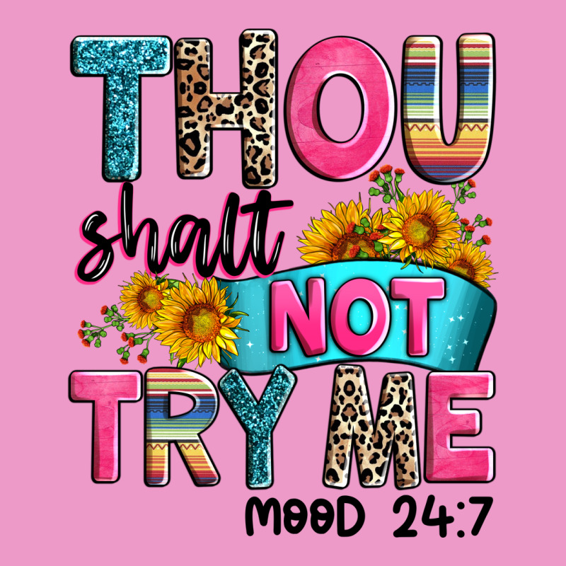Thou Shalt Not Try Me Mood 24 7 Urban Hoodie by Zillion Design Studio | Teevron