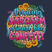 Throwing Sarcasm Around Like Confetti Urban Hoodie | Teevron