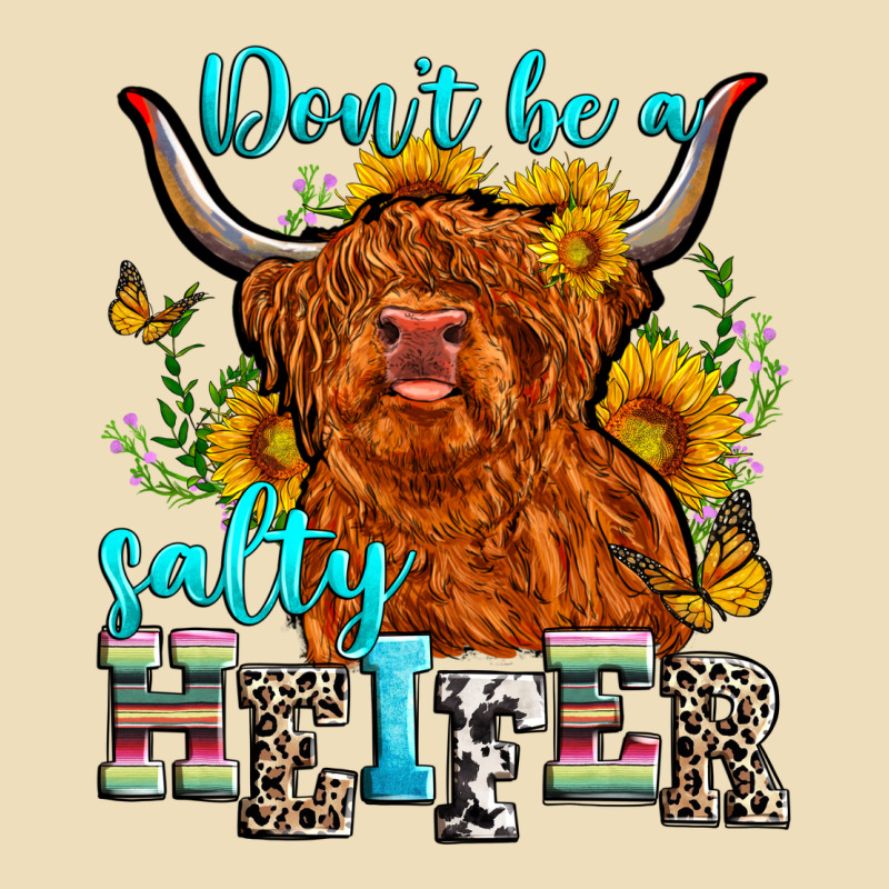 Don't Be A Salty Heifer Premium Hoodie by Zillion Design Studio | Teevron
