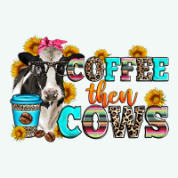 Coffee Then Cows Premium Hoodie | Teevron