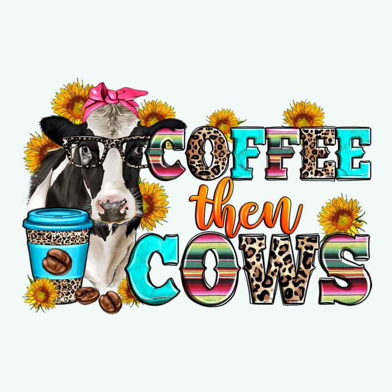 Coffee Then Cows Premium Hoodie by Zillion Design Studio | Teevron