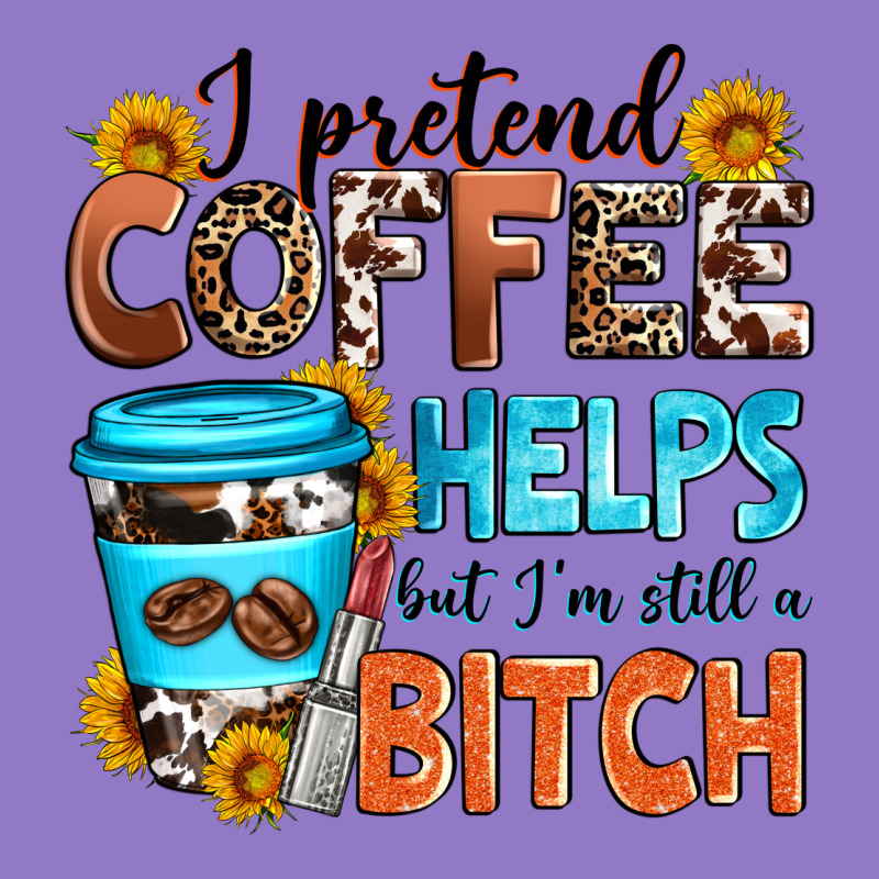I Pretend Coffee Helps But I'm Still A Bitch Urban Hoodie by Zillion Design Studio | Teevron