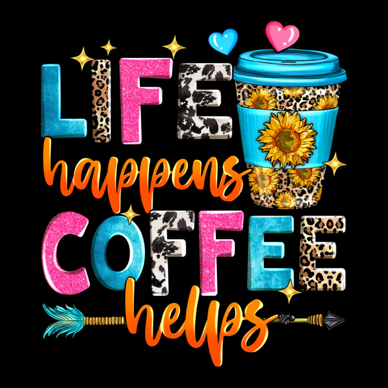Life Happens Coffee Helps Urban Hoodie by Zillion Design Studio | Teevron