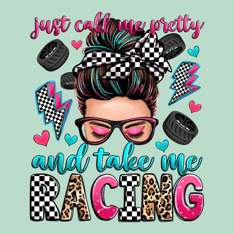 Just Call Me Pretty And Take Me Racing Premium Hoodie by Zillion Design Studio | Teevron