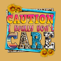 Caution I Really Don't Care Premium Hoodie | Teevron