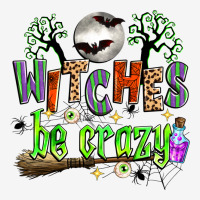 Witches Be Crazy Urban Hoodie | Teevron