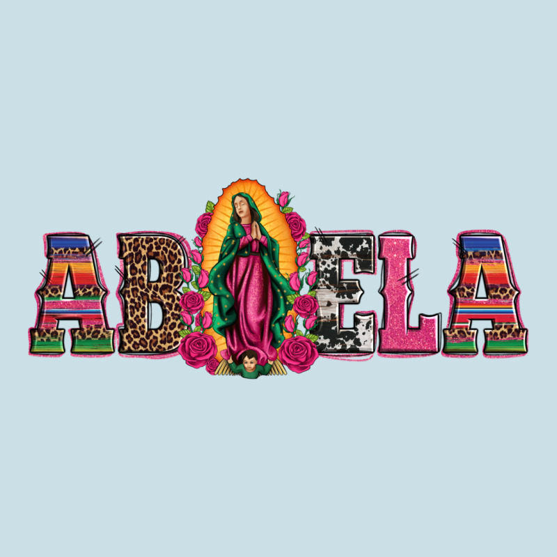 Abuela Our Lady Of Guadalupe Ladies Tee by Artiststas | Teevron