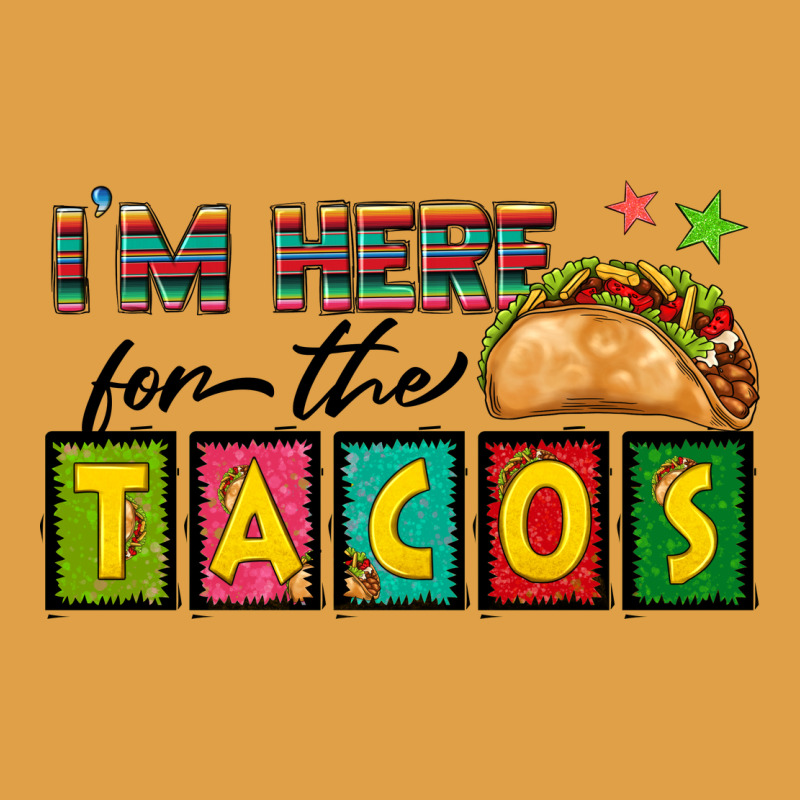 I'm Here For The Tacos Premium Hoodie by texasbilliewilder | Teevron