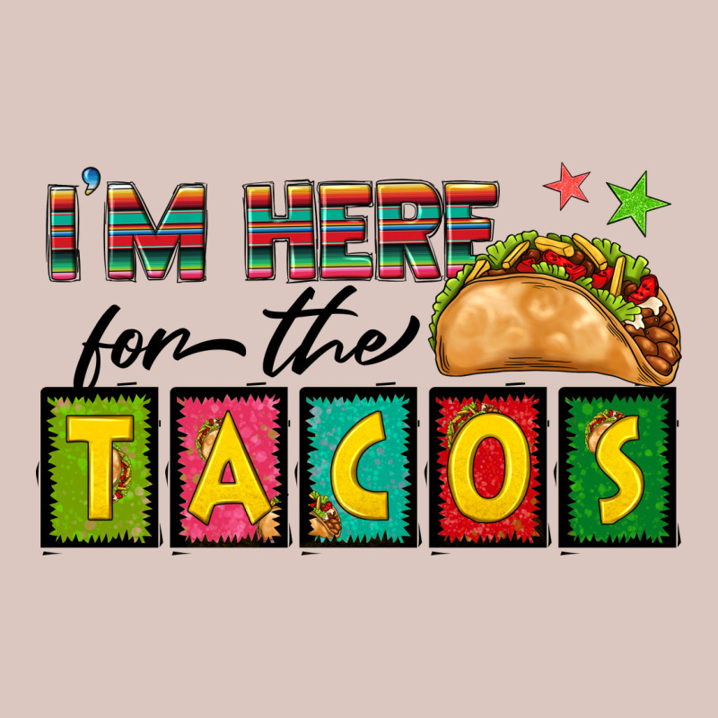 I'm Here For The Tacos Premium Hoodie by texasbilliewilder | Teevron