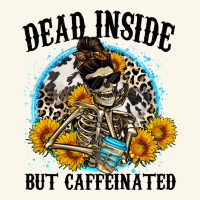 Dead Inside But Caffeinated Premium Hoodie | Teevron