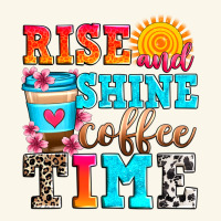 Rise And Shine Coffee Time Premium Hoodie | Teevron