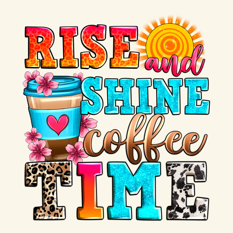 Rise And Shine Coffee Time Premium Hoodie by Zillion Design Studio | Teevron