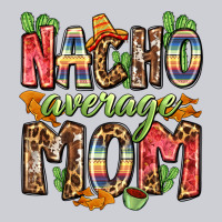 Nacho Average Mom Urban Hoodie | Teevron