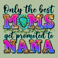 Only The Best Moms Get Promoted To Nana Urban Hoodie | Teevron