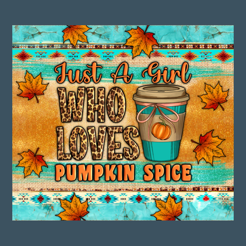 Just A Girl Who Loves Pumpkin Spice Tumbler Urban Heavy Tee by Artiststas | Teevron