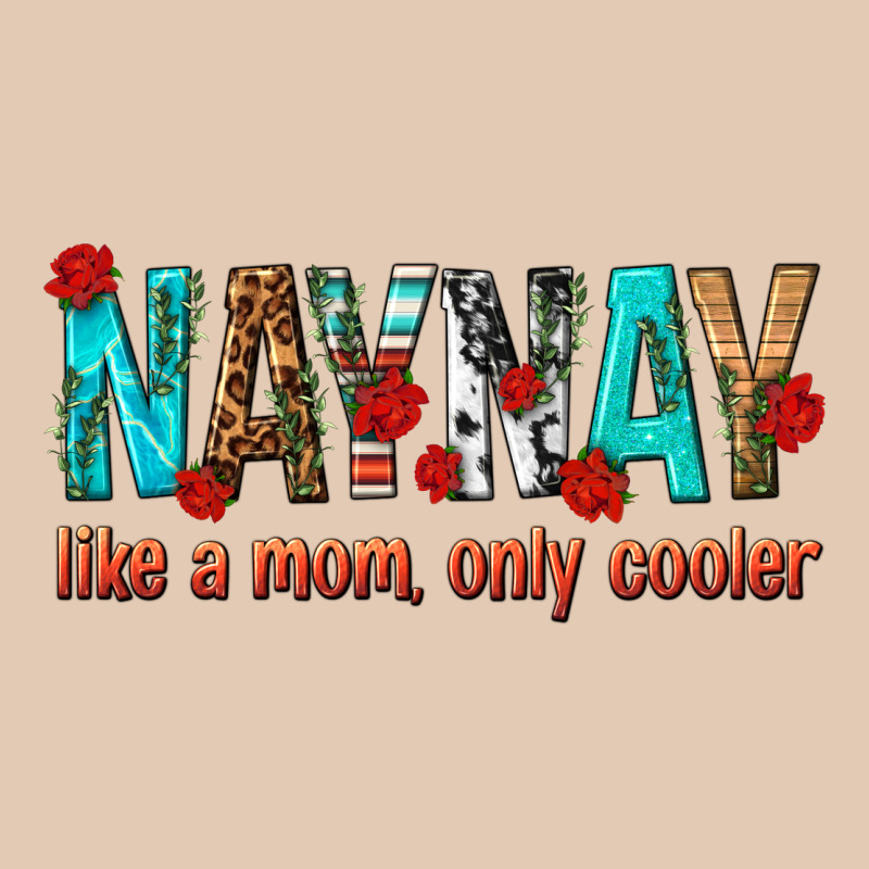Naynay Like A Mom Only Cooler Urban Hoodie by texasbilliewilder | Teevron