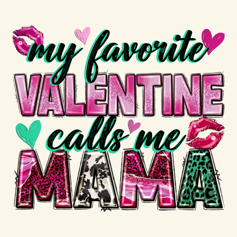 My Favorite Valentine Calls Me Mama Premium Hoodie by Zillion Design Studio | Teevron