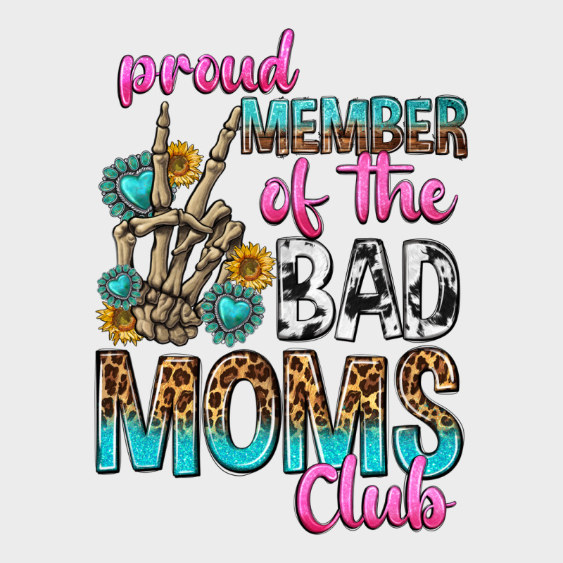 Proud Member Of The Bad Moms Club Urban Hoodie by texasbilliewilder | Teevron