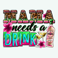 Mama Needs A Drink Premium Hoodie | Teevron