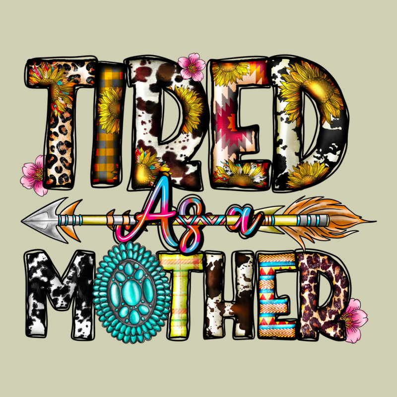 Tired As A Mother Heavy Core Tee by CowhideDigitalArt | Teevron
