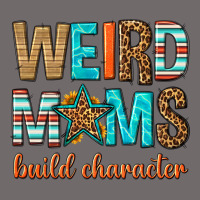 Weird Moms Build Character Urban Hoodie | Teevron