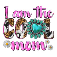 i am cool mom | Teevron