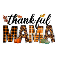 thankful mama | Teevron