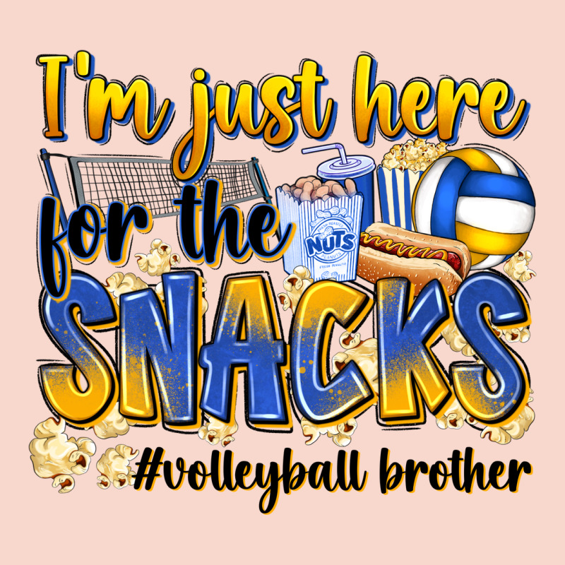 I'm Just Here For The Snacks #volleyball Brother Urban Hoodie by Zillion Design Studio | Teevron