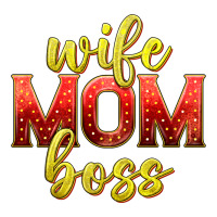 wife mom boss | Teevron