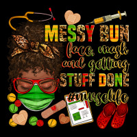 Messy Bun Face Mask & Getting Stuff Done  #nurselife Urban Hoodie | Teevron