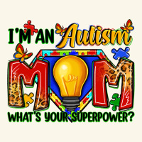 I'm An Autism Mom What's Your Superpower Premium Hoodie | Teevron