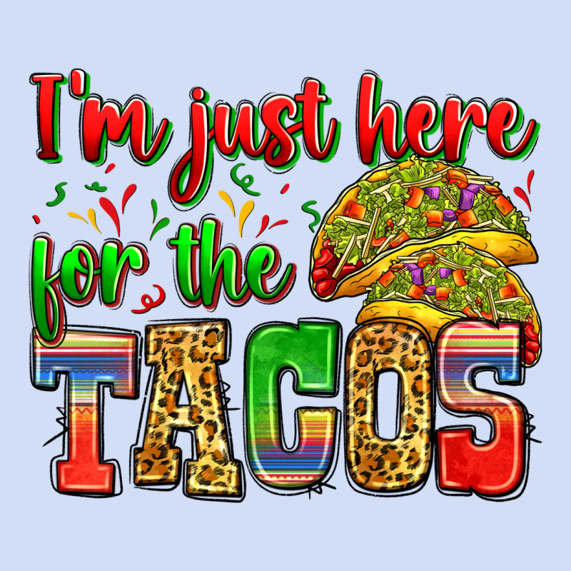 I'm Just Here For The Tacos Urban Hoodie by Zillion Design Studio | Teevron