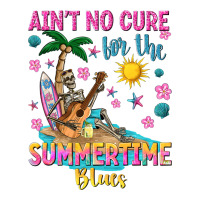 aint no cure for the summer time blues | Teevron
