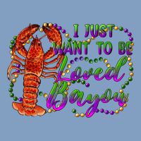 I Just Want To Be Loved Bayou Urban Hoodie | Teevron