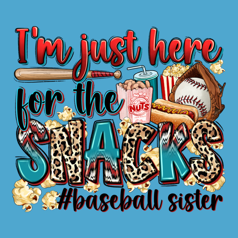 I'm Just Here For The Snacks #baseball Sister Premium Hoodie by Zillion Design Studio | Teevron