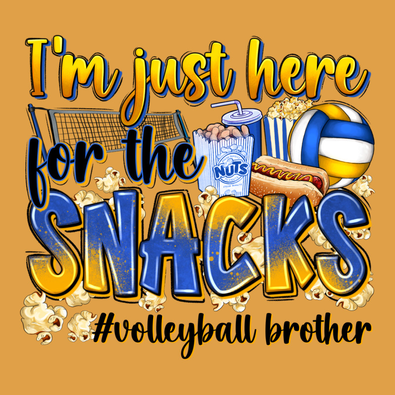 I'm Just Here For The Snacks #volleyball Brother Premium Hoodie by Zillion Design Studio | Teevron